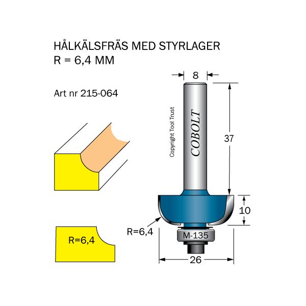 Cobolt 215-064 Hålkälsfräs R=6,4 D=26 L=10