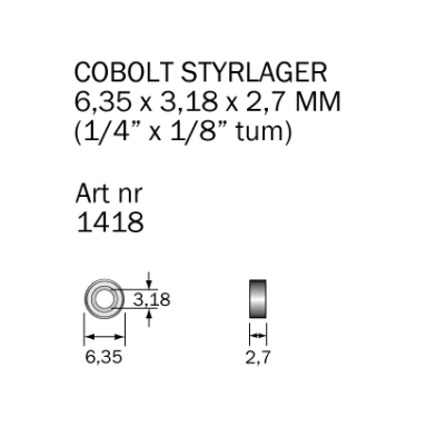 Cobolt 1418 Kullager 6,35 x 3,18 x 2,7 mm
