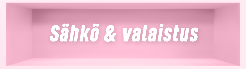 Sähkö & valaistus