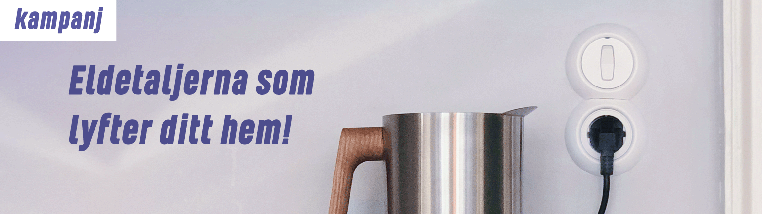 Eldetaljerna som lyfter ditt hem!