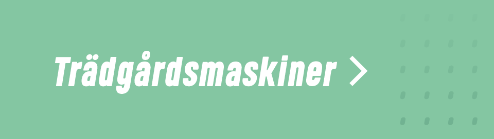 Trädgårdsmaskiner