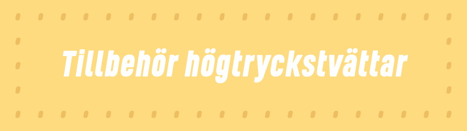 Tillbehör högtryckstvättar