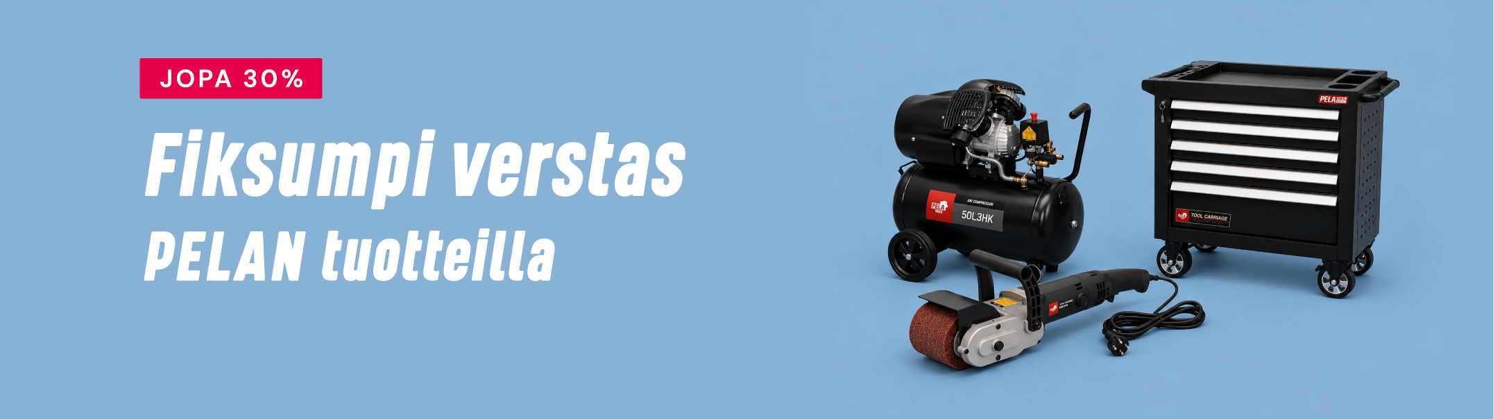 Fiksumpi verstas Pelan tuotteilla