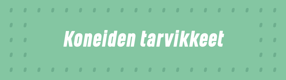 Koneiden tarvikkeet