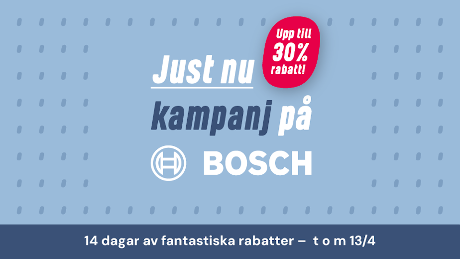 Kampanj på Bosch