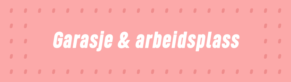 Garasje & arbeidsplass