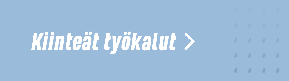 Kiinteät työkalut
