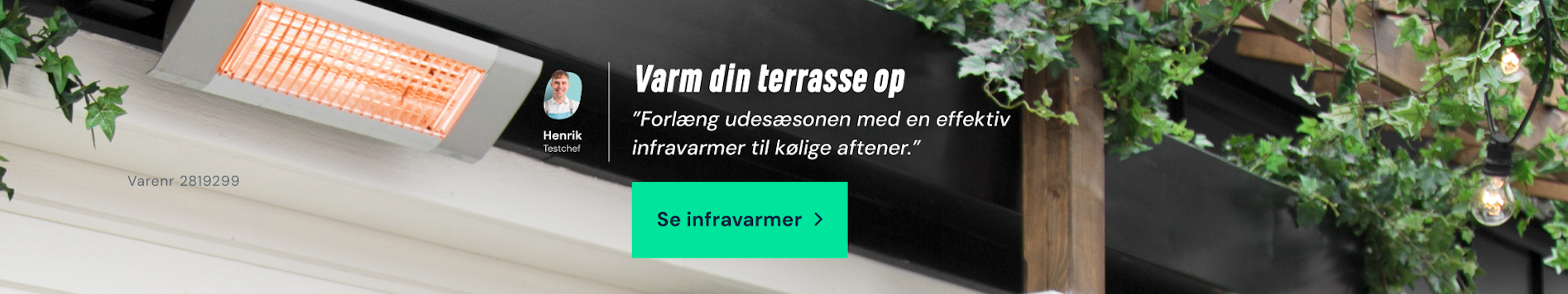 Varm din terrasse op