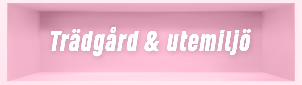 Trädgård & utemiljö