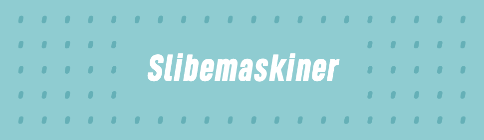 Slibemaskiner