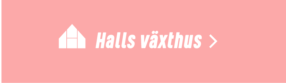 Halls växthus