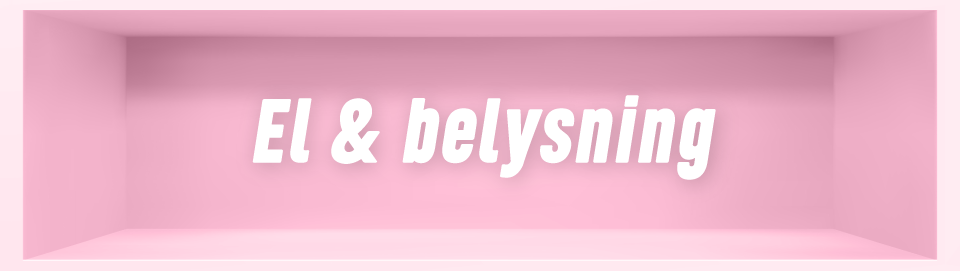 El & belysning