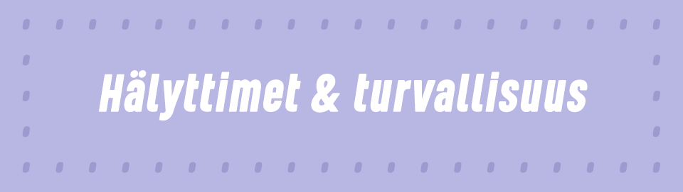 Hälyttimet & turvallisuus