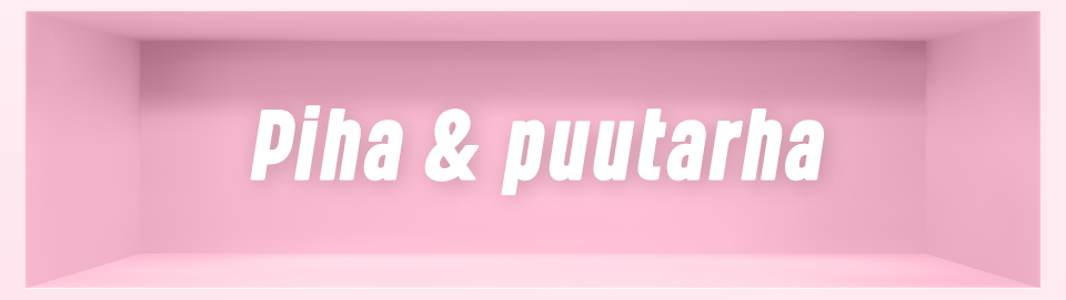 Piha & puutarha