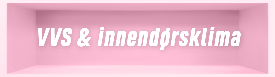 VVS & innendørsklima