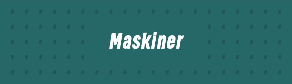 Maskiner