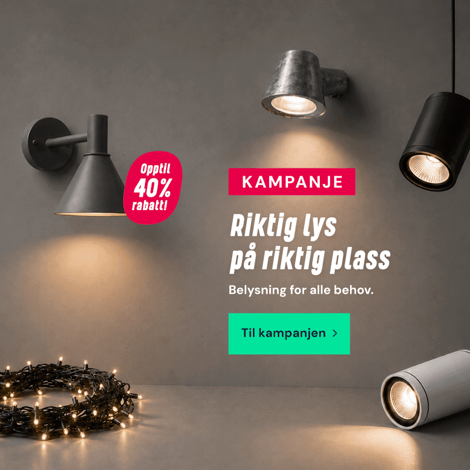 Riktig lys på riktig plass