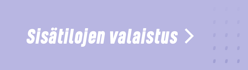 Sisätilojen valaistus