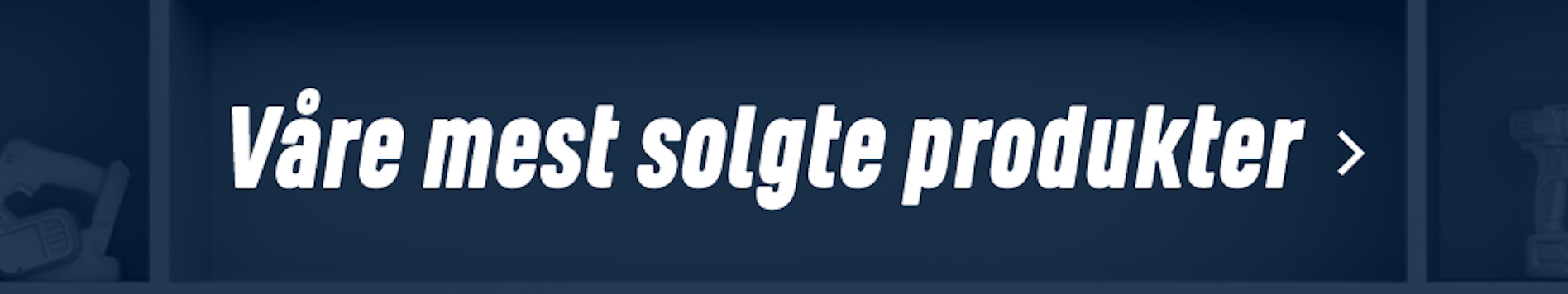 Våre mest solgte produkter