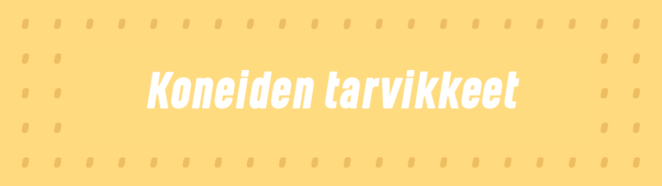 Koneiden tarvikkeet