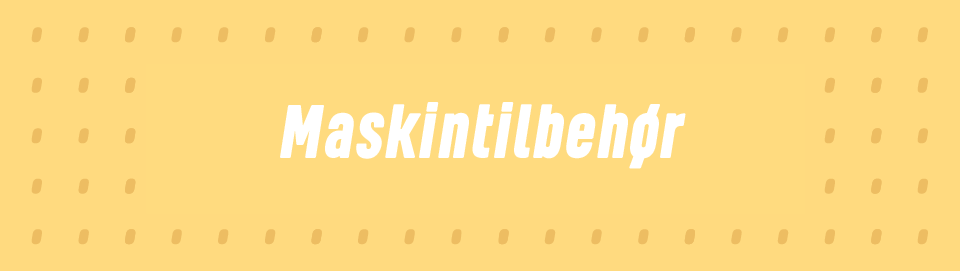 Maskintilbehør