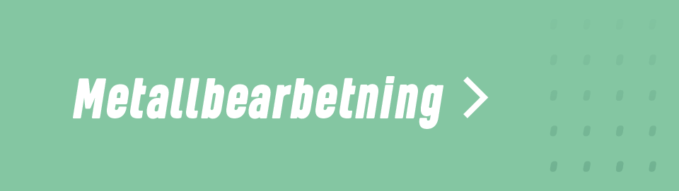 Metallbearbetning