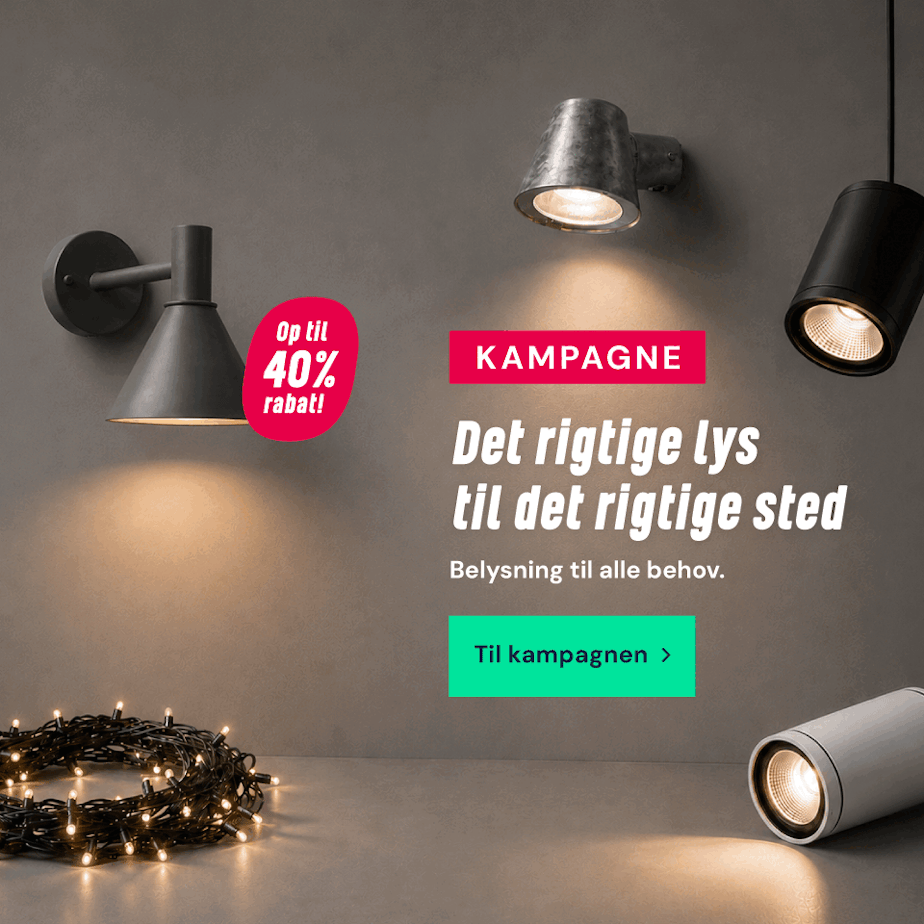 Det rigtige lys til det rigtige sted