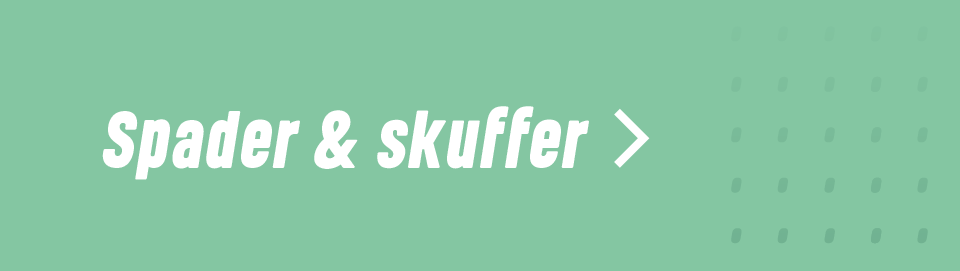 Spader & skuffer