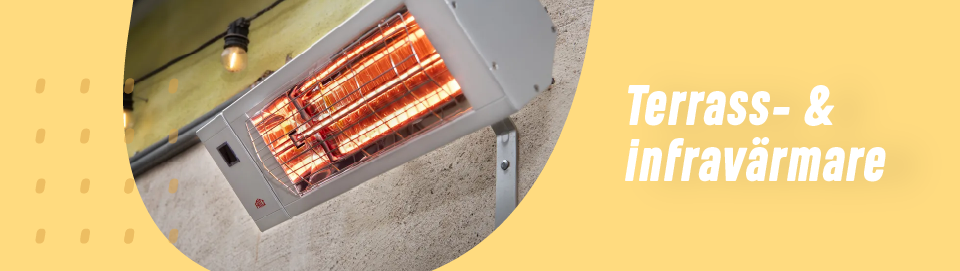 Terrass- & infravärmare