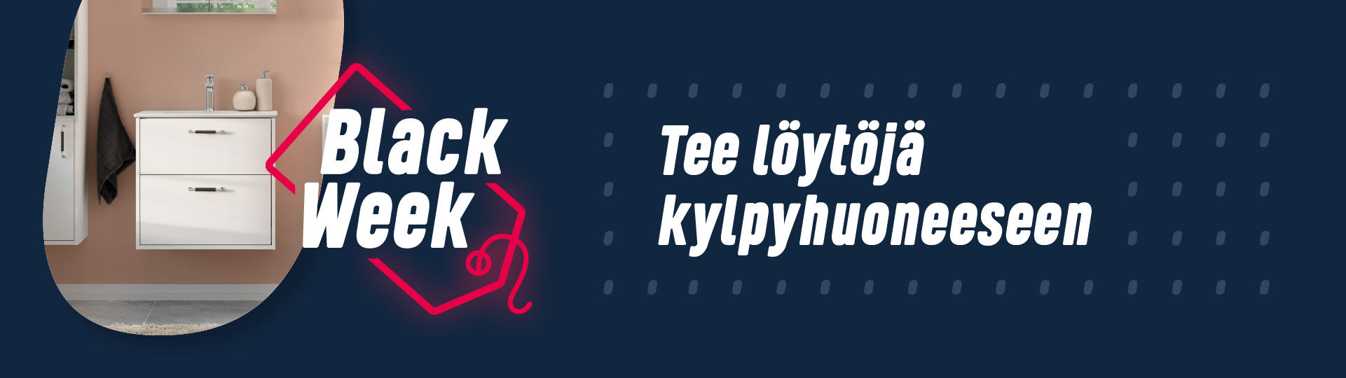 Tee löytöjä kylpyhuoneeseen
