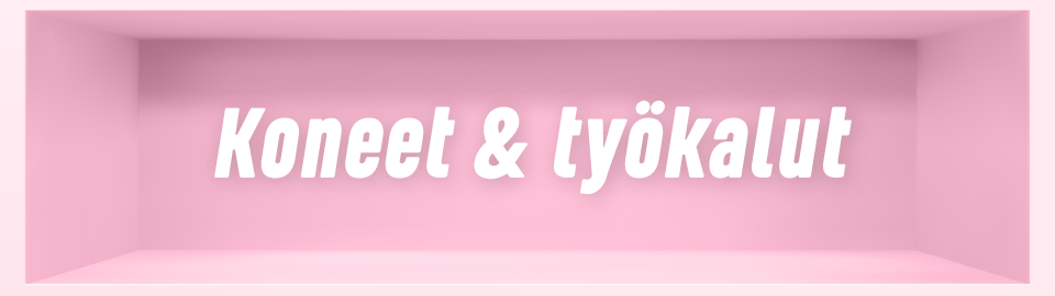 Koneet & työkalut