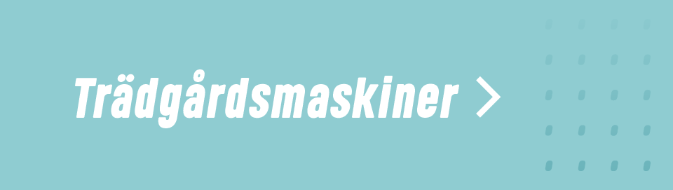 Trädgårdsmaskiner