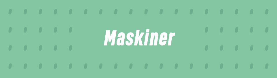 Maskiner