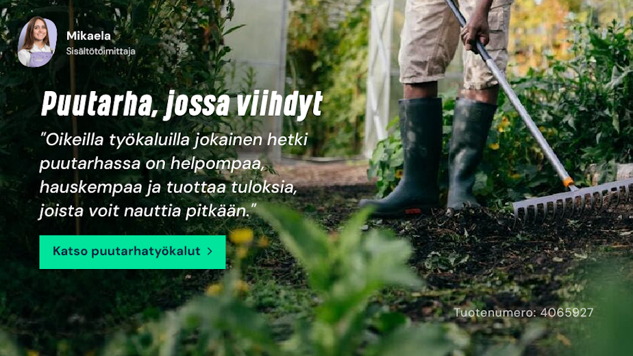 Puutarha, jossa viihdyt