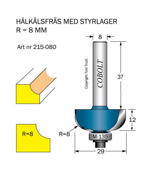 Cobolt 215-080 Hålkälsfräs R=8 D=29 L=12